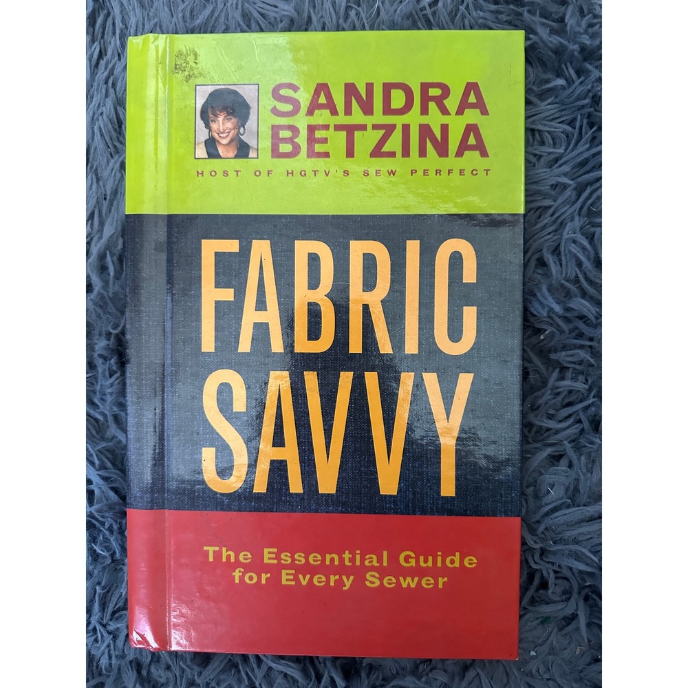 Sandra Betzina Fabric Savvy Book Sewing Guide Hardcover Spiral Reference